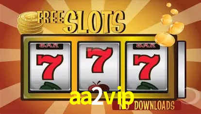 Sinta a adrenalina dos jogos de cassino com aa2vip